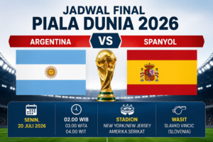 jadwal-final-piala-dunia-26-argentina-vs-spanyol