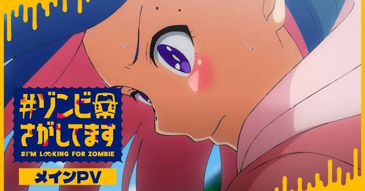 Anime #I'm Looking For Zombies Ungkap PV Utama dan Pemeran Baru, Tayang Oktober. (Foto: Anime News Network).